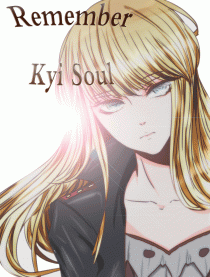Remember Kyi Soul